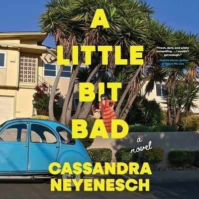 A Little Bit Bad by Neyenesch, Cassandra