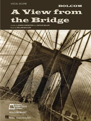 William Bolcom - A View from the Bridge: Vocal Score by Bolcom, William