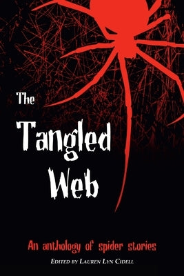 The Tangled Web by Cidell, Lauren Lyn