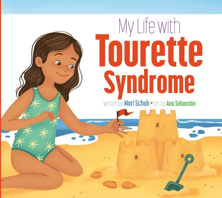 My Life with Tourette Syndrome by Schuh, Mari C.