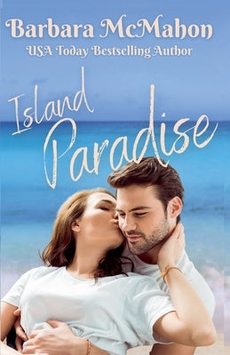 Island Paradise by McMahon, Barbara