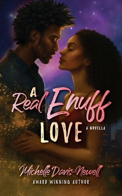 A Real Enuff Love by Davis-Newell, Michelle