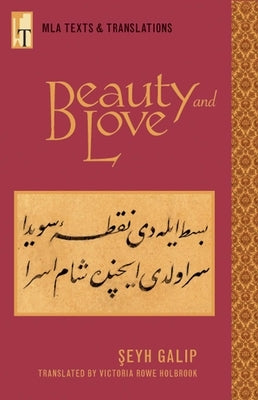Beauty and Love: An MLA Translation by Galip, Şeyh
