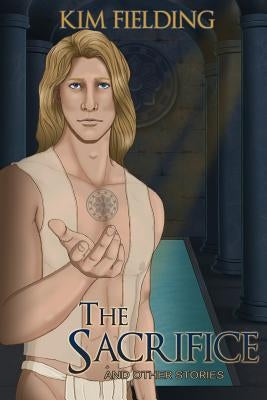 The Sacrifice and Other Stories by Fielding, Kim