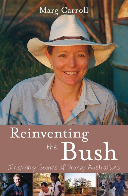 Reinventing the Bush by Carroll, Marg