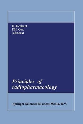Principles of Radiopharmacology by Deckart, H.