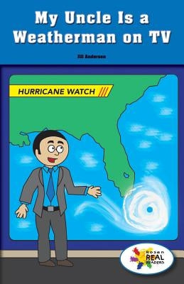 My Uncle Is a Weatherman on TV by Andersen, Jill