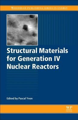 Structural Materials for Generation IV Nuclear Reactors by Yvon, Pascal