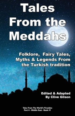 Tales from the Meddahs by Gilson, Clive L.