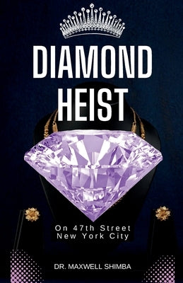 Diamond Heist: On 47th Street, New York City by Shimba, Maxwell