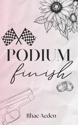 Podium Finish by Aeden, Rhae