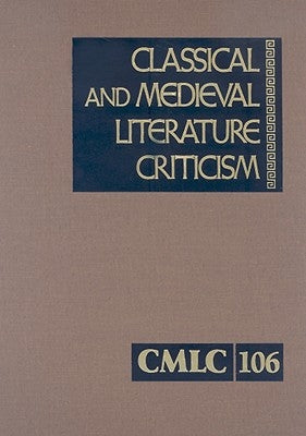 Classical and Medieval Literature Criticism by Gale Research Inc
