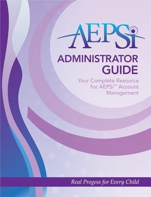 Aepsio Administrator Guide by Bricker, Diane