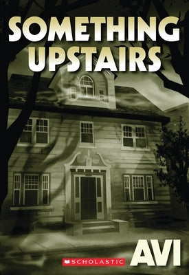 Something Upstairs by Avi