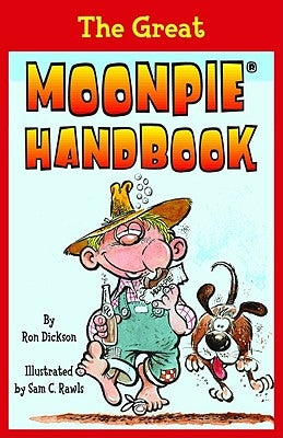 The Great Moonpie(r) Handbook by Dickson, Ron