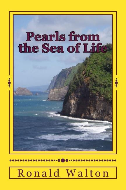 Pearls from the Sea of Life by Walton, Ronald