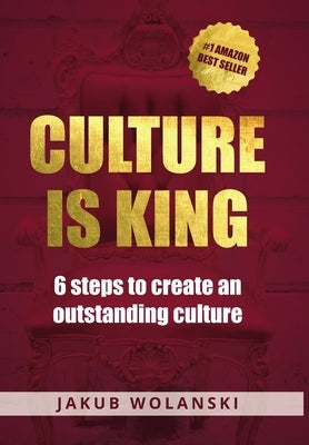 Culture Is King (dustjacket) by Wolanski, Jakub