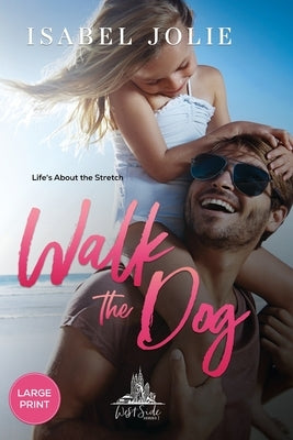 Walk the Dog by Jolie, Isabel