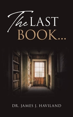The Last Book... by Haviland, James J.
