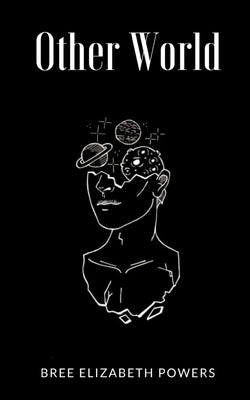 Other World by Powers, Bree Elizabeth
