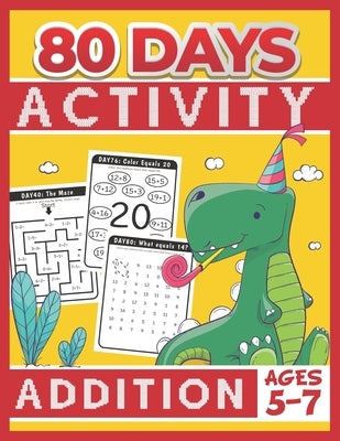 80 Days Activity Addition for Kids Ages 5-7: Funny Basic Math Workbook Grade 1, 1st Grade Math, Addition Within 20 by Tuebaah