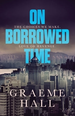 On Borrowed Time by Hall, Graeme