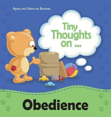 Tiny Thoughts on Obedience by De Bezenac, Agnes