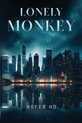 Lonely Monkey by Ho, Hofer