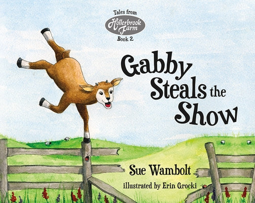 Gabby Steals the Show by Wambolt, Sue