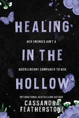 Healing in the Hollow by Featherstone, Cassandra