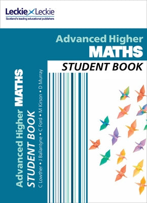Student Book - Cfe Advanced Higher Maths Student Book by Collins Uk