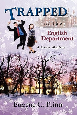 Trapped in the English Department: A Comic Mystery by Flinn, Eugene C.