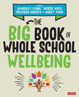 The Big Book of Whole School Wellbeing by Evans, Kimberley