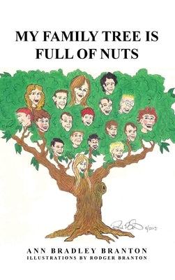 My Family Tree is Full of Nuts by Branton, Ann Bradley