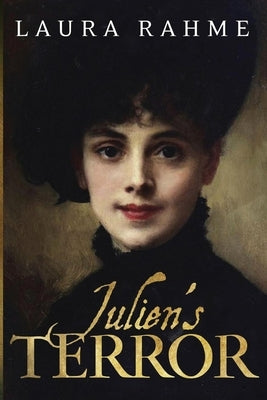 Julien's Terror by Rahme, Laura