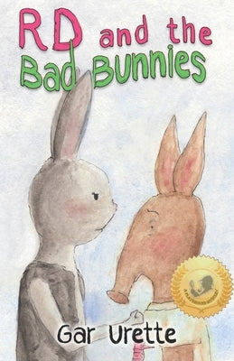 RD and the Bad Bunnies: A Playground Mystery by Urette, Sloane