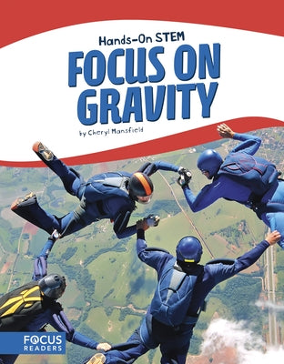 Focus on Gravity by Mansfield, Cheryl
