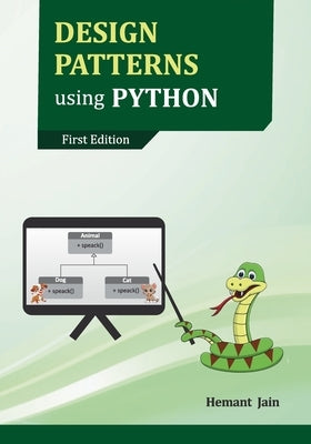 Design Patterns using Python by Jain, Hemant