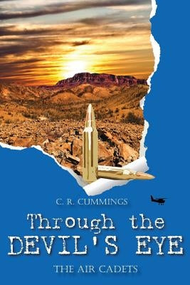 Through the Devil's Eye: The Air Cadets by Cummings, Christopher