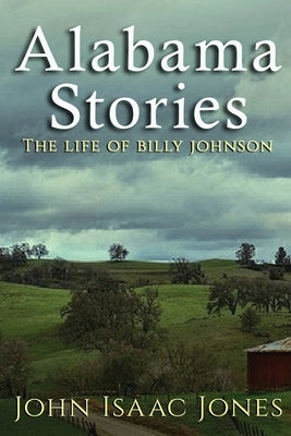 Alabama Stories by Jones, John Isaac
