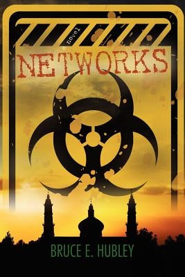 Networks by Hubley, Bruce E.