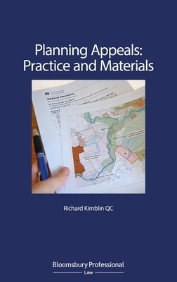 Planning Appeals: Practice and Materials by Kc, Richard Kimblin