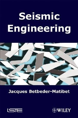 Seismic Engineering by Betbeder-Matibet, Jacques