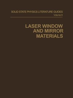 Laser Window and Mirror Materials by Battle, G. C.