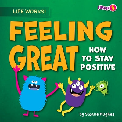 Feeling Great by Hughes, Sloane
