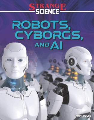 Robots, Cyborgs, and AI by Bolte, Mari