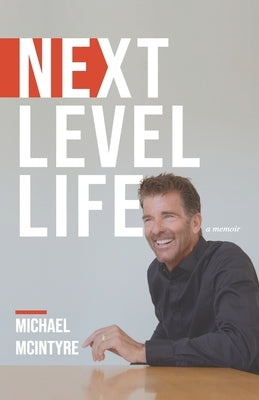Next Level Life by McIntyre, Michael
