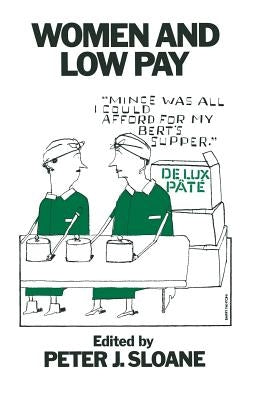 Women and Low Pay by Sloane, Peter J.