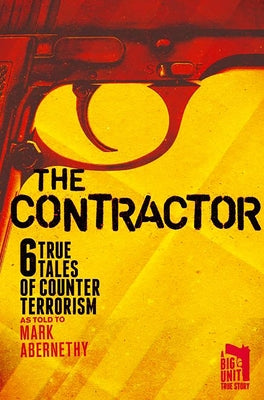 The Contractor by Abernethy, Mark