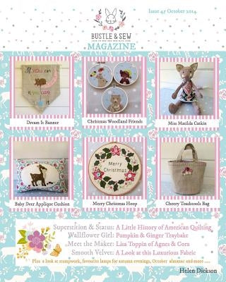Bustle & Sew Magazine October 2014: Issue 45 by Dickson, Helen
